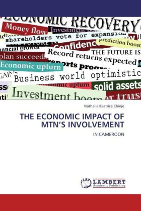 THE ECONOMIC IMPACT OF MTN S INVOLVEMENT 