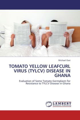 TOMATO YELLOW LEAFCURL VIRUS (TYLCV) DISEASE IN GHANA 