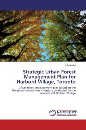 Strategic Urban Forest Management Plan for Harbord Village, Toronto 