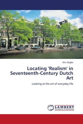 Locating 'Realism' in Seventeenth-Century Dutch Art 