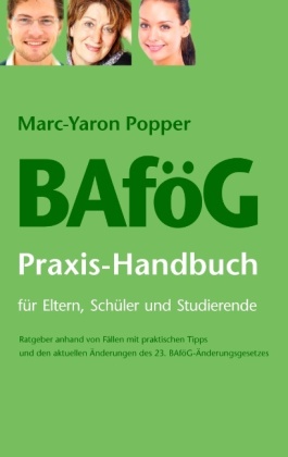 BAföG Praxis-Handbuch für Eltern, Schüler und Studierende 