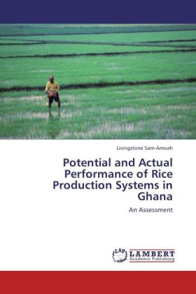 Potential and Actual Performance of Rice Production Systems in Ghana 