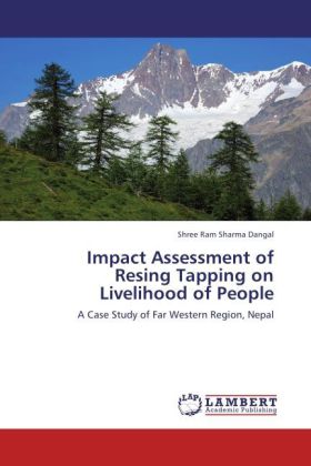 Impact Assessment of Resing Tapping on Livelihood of People 