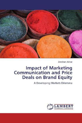Impact of Marketing Communication and Price Deals on Brand Equity 
