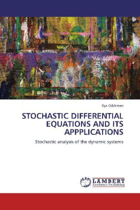 STOCHASTIC DIFFERENTIAL EQUATIONS AND ITS APPPLICATIONS 