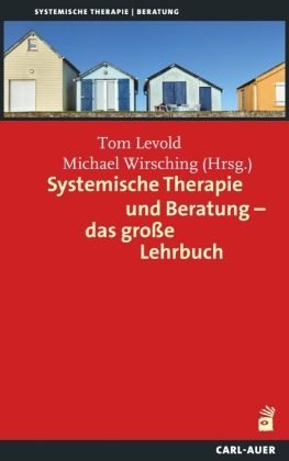 Systemische Therapie und Beratung - das große Lehrbuch 