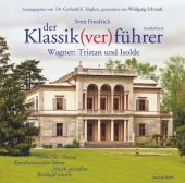 Der Klassik(ver)führer, Wagner: Tristan und Isolde, 2 Audio-CDs