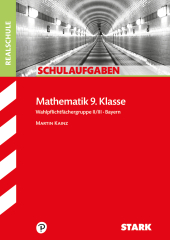 STARK Schulaufgaben Realschule - Mathematik 9. Klasse Gruppe II/III - Bayern Cover