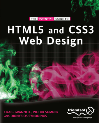 The Essential Guide to HTML5 and CSS3 Web Design 