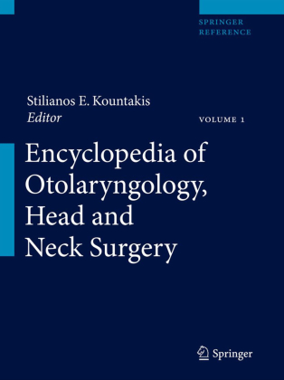 Encyclopedia of Otolaryngology, Head and Neck Surgery, 5 Vols. 