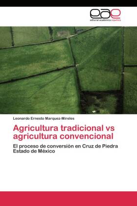 Agricultura tradicional vs agricultura convencional 