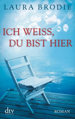 Ich wei du bist hier von Laura Brodie ISBN 978 3 423 40846 2