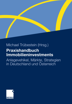 Praxishandbuch Immobilieninvestments 