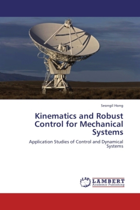 Kinematics and Robust Control for Mechanical Systems 