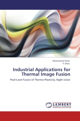 Industrial Applications for Thermal Image Fusion 