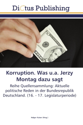 Korruption. Was u.a. Jerzy Montag dazu sagt 