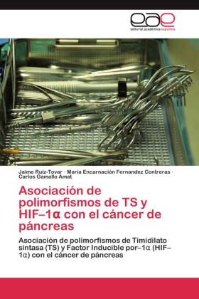Asociación de polimorfismos de TS y HIF-1  con el cáncer de páncreas 