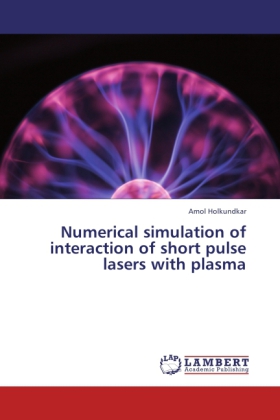 Numerical simulation of interaction of short pulse lasers with plasma 