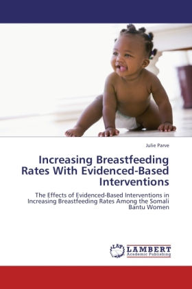 Increasing Breastfeeding Rates With Evidenced-Based Interventions 
