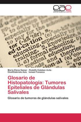 Glosario de Histopatología: Tumores Epiteliales de Glándulas Salivales 