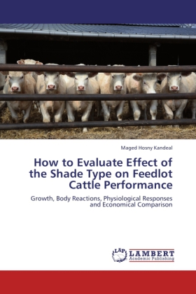 How to Evaluate Effect of the Shade Type on Feedlot Cattle Performance 