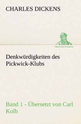 Denkwürdigkeiten des Pickwick-Klub 