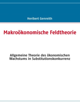 Makroökonomische Feldtheorie 