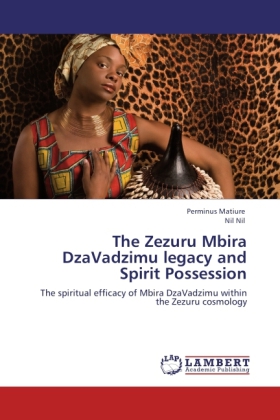 The Zezuru Mbira DzaVadzimu legacy and Spirit Possession 