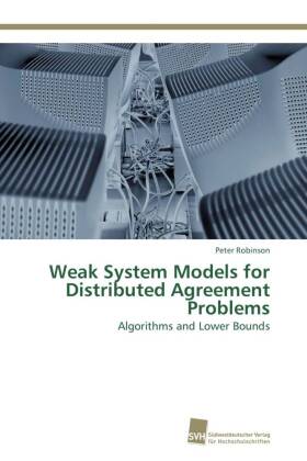 Weak System Models for Distributed Agreement Problems 