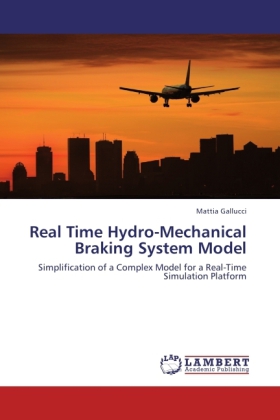 Real Time Hydro-Mechanical Braking System Model 