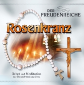 Der freudenreiche Rosenkranz, 1 Audio-CD