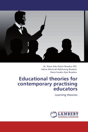 Educational theories for contemporary practising educators 