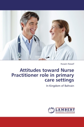 Attitudes toward Nurse Practitioner role in primary care settings 