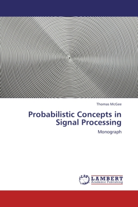 Probabilistic Concepts in Signal Processing 