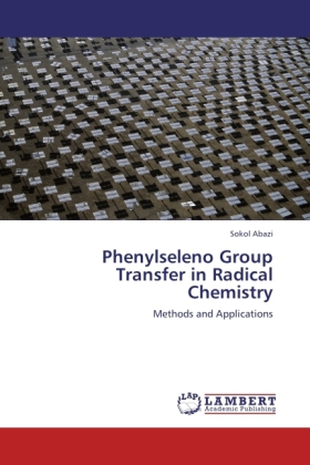 Phenylseleno Group Transfer in Radical Chemistry 