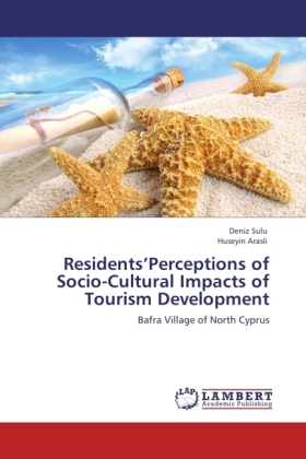 Residents Perceptions of Socio-Cultural Impacts of Tourism Development 