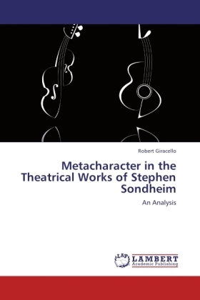 Metacharacter in the Theatrical Works of Stephen Sondheim 