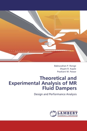 Theoretical and Experimental Analysis of MR Fluid Dampers 