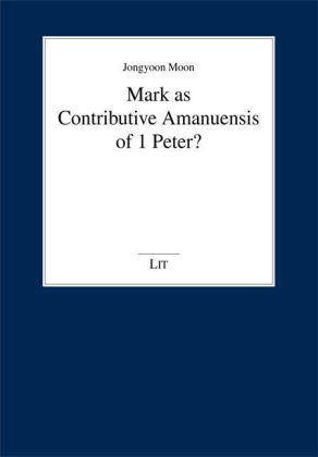 Mark as Contributive Amanuensis of 1 Peter? 