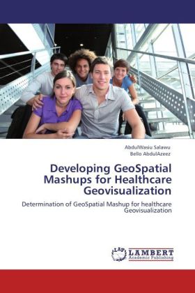 Developing GeoSpatial Mashups for Healthcare Geovisualization 