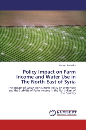 Policy Impact on Farm Income and Water Use in The North-East of Syria 
