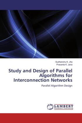 Study and Design of Parallel Algorithms for Interconnection Networks 