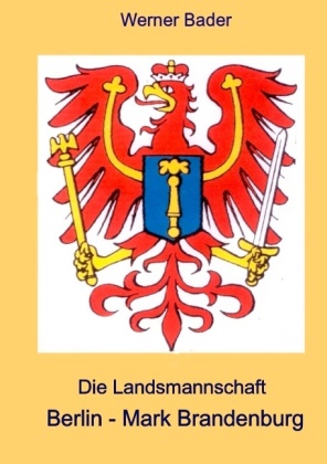 Die Landsmannschaft Berlin - Mark Brandenburg 