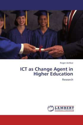 ICT as Change Agent in Higher Education 