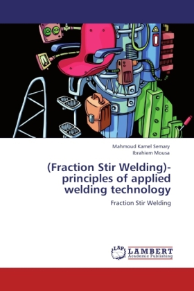 (Fraction Stir Welding)-principles of applied welding technology 