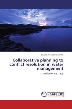 Collaborative planning to conflict resolution in water management 