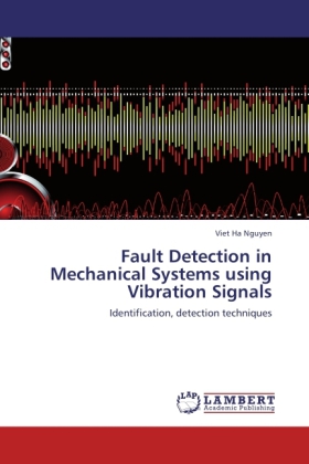 Fault Detection in Mechanical Systems using Vibration Signals 