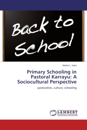 Primary Schooling in Pastoral Karrayu: A Sociocultural Perspective 