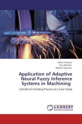 Application of Adaptive Neural Fuzzy Inference Systems in Machining 