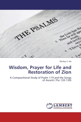 Wisdom, Prayer for Life and Restoration of Zion 